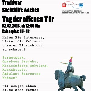 Plakat für die Troddwar Suchthilfe Aachen: Tag der offenen Tür am 2. Juli 2016, mit Veranstaltungsdetails, Aktivitäten und einer Silhouette einer Person mit Hund. Inklusive Logos und Kontaktinformationen am oberen Rand.