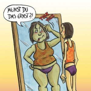 Eine schlanke Frau in Unterwäsche steht vor einem Spiegel, doch ihr Spiegelbild wirkt übergewichtig. Sie tippt auf den Spiegel und fragt: "Meinst du das ernst?! Der Text darunter lautet: Steh zu dir selbst. Denn dein Leben hat Gewicht.