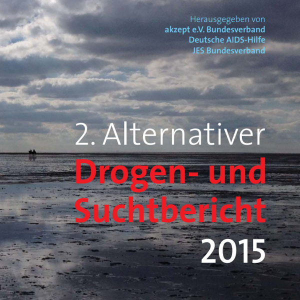 Cover des 2. Alternativer Drogen- und Suchtbericht 2015 mit einem bewölkten Himmel über einem ruhigen Strand. Der Text erscheint in deutscher Sprache in weißer, blauer und roter Schrift.
