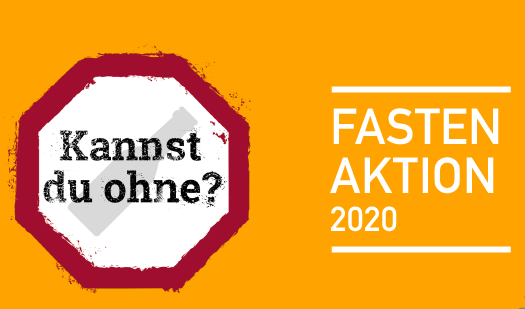 Eine Grafik mit orangefarbenem Hintergrund. Links die Form eines roten Stoppschildes mit dem Text Kannst du ohne? Rechts der Schriftzug FASTEN AKTION 2020 in weiß, getrennt durch Linien.