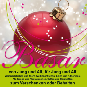 Ein großes rotes Weihnachtsornament mit einer goldenen Mütze hängt inmitten von wirbelnden Linien und weißen Sternen. Darunter wirbt ein deutscher Text für einen Weihnachtsbasar, auf dem verschiedene Geschenke für alle Altersgruppen angeboten werden, sowohl zum Verschenken als auch zum Behalten.