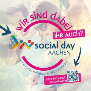 Werbegrafik für den Social Day Aachen mit lächelnden Menschen im Hintergrund, buntem Logo und Text: Wir sind dabei! Sie auch? Sozialer Tag Aachen. Gemeinsam für unsere Heimatregion. QR-Code unten rechts.