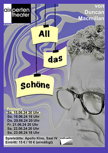 Plakat für All das Schöne von Duncan Macmillan, das ein Graustufenfoto eines Männergesichts mit Brille und den Titel auf gelbem Papier mit Klammern vor einem lila abstrakten Hintergrund zeigt. Aufführungsdaten und Details sind unten aufgeführt.